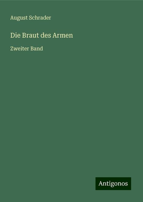 August Schrader: Die Braut des Armen, Buch