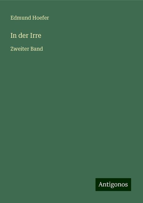 Edmund Hoefer: In der Irre, Buch