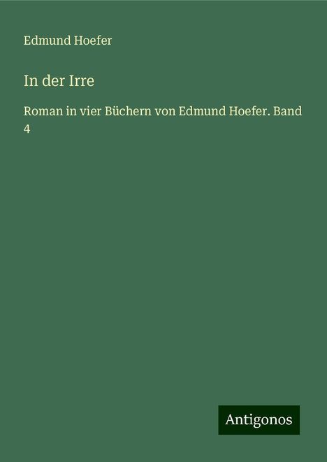 Edmund Hoefer: In der Irre, Buch