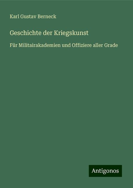 Karl Gustav Berneck: Geschichte der Kriegskunst, Buch