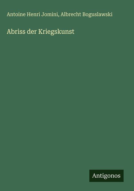 Antoine Henri Jomini: Abriss der Kriegskunst, Buch