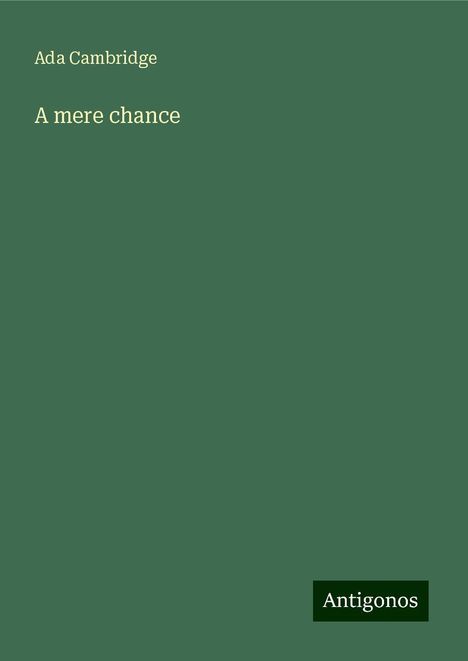Ada Cambridge: A mere chance, Buch