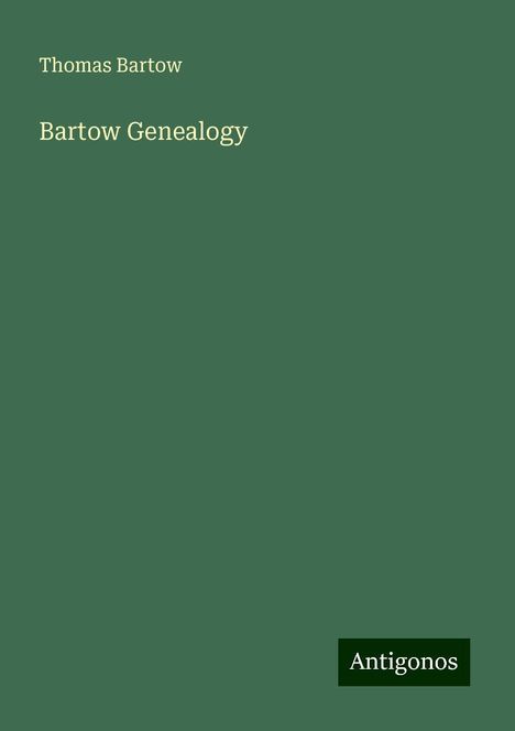 Thomas Bartow: Bartow Genealogy, Buch