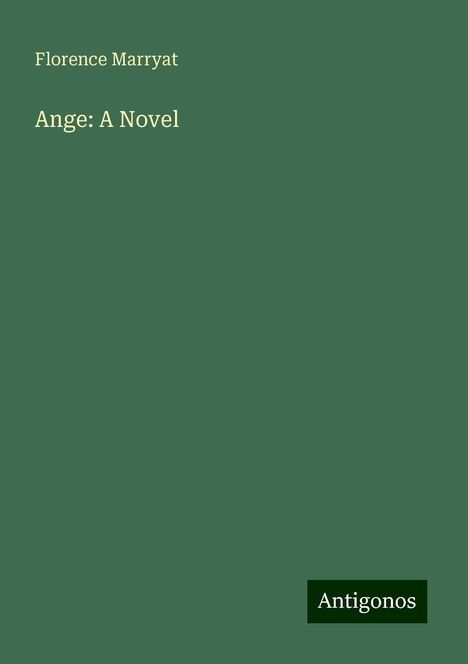 Florence Marryat: Ange: A Novel, Buch