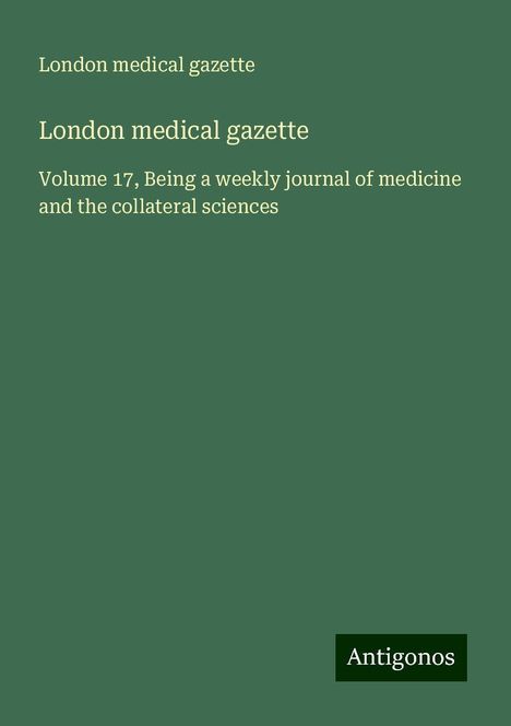 London medical gazette: London medical gazette, Buch