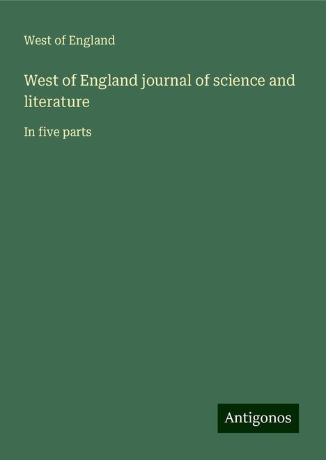 West of England: West of England journal of science and literature, Buch