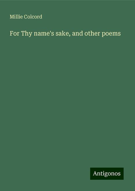 Millie Colcord: For Thy name's sake, and other poems, Buch