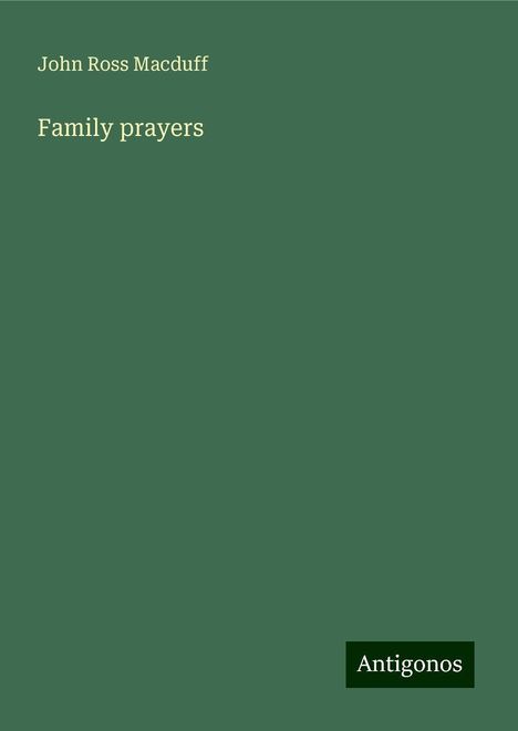 John Ross Macduff: Family prayers, Buch