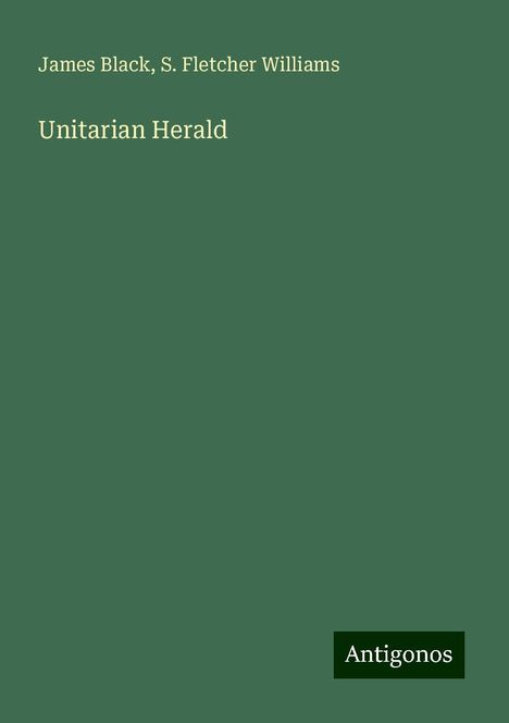 James Black: Unitarian Herald, Buch