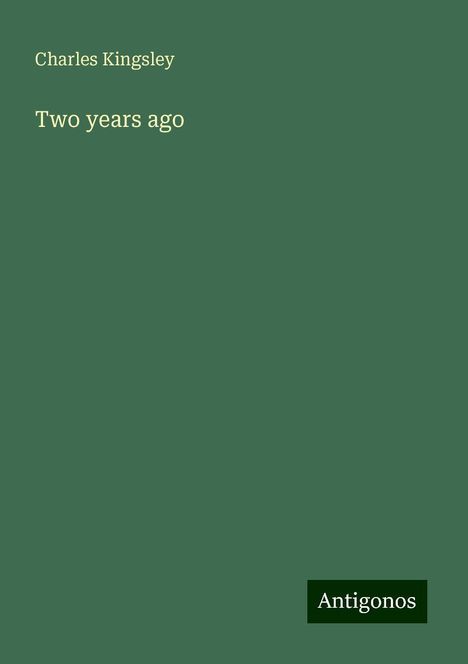 Charles Kingsley: Two years ago, Buch