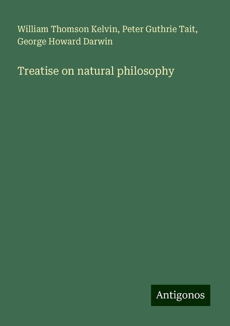 William Thomson Kelvin: Treatise on natural philosophy, Buch