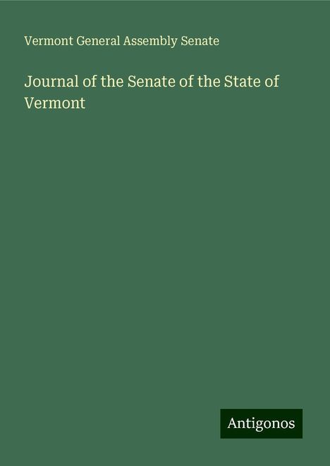 Vermont General Assembly Senate: Journal of the Senate of the State of Vermont, Buch