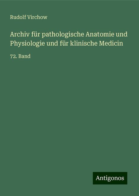 Rudolf Virchow: Archiv für pathologische Anatomie und Physiologie und für klinische Medicin, Buch