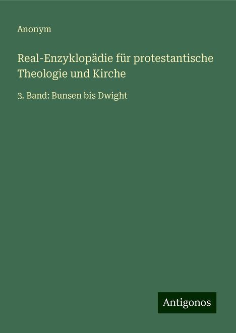 Anonym: Real-Enzyklopädie für protestantische Theologie und Kirche, Buch