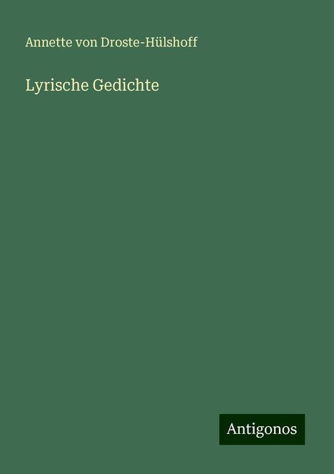 Annette von Droste-Hülshoff: Lyrische Gedichte, Buch