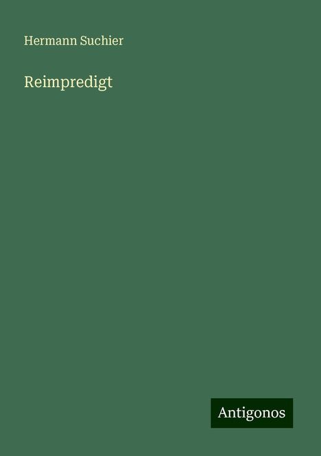 Hermann Suchier: Reimpredigt, Buch