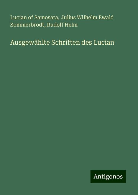 Lucian Of Samosata: Ausgewählte Schriften des Lucian, Buch