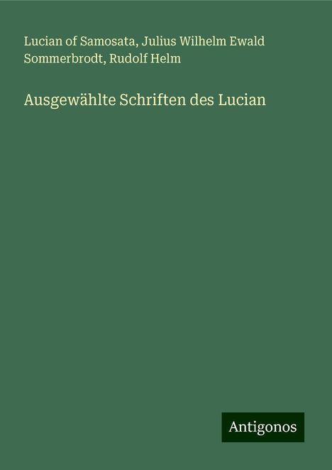 Lucian Of Samosata: Ausgewählte Schriften des Lucian, Buch