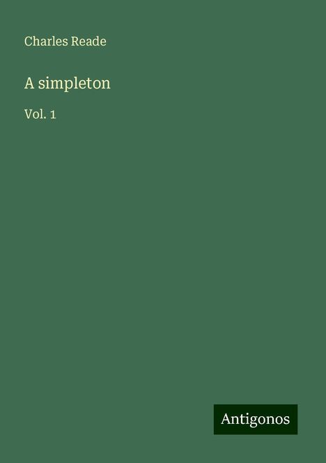 Charles Reade: A simpleton, Buch