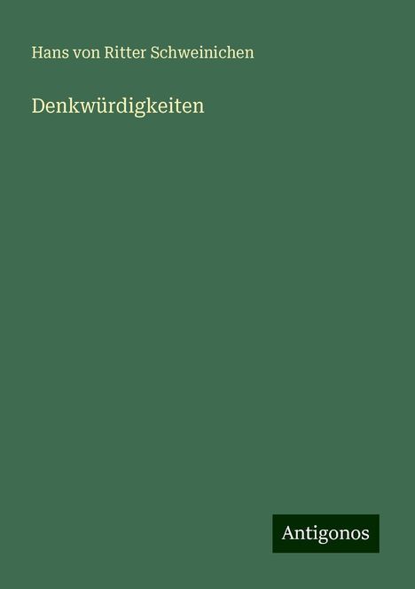 Hans Von Ritter Schweinichen: Denkwürdigkeiten, Buch