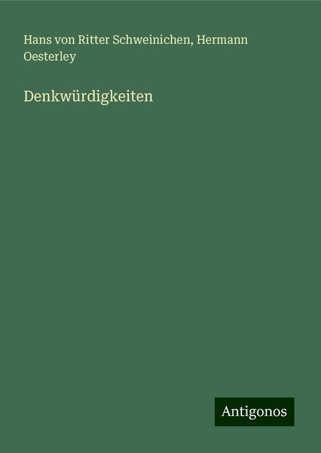 Hans Von Ritter Schweinichen: Denkwürdigkeiten, Buch