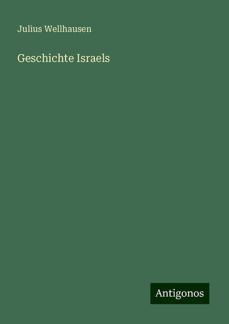 Julius Wellhausen: Geschichte Israels, Buch