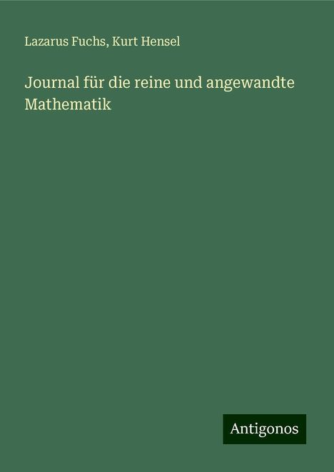 Lazarus Fuchs: Journal für die reine und angewandte Mathematik, Buch