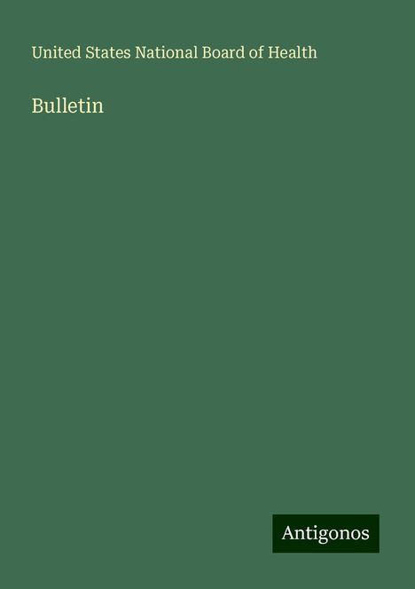 United States National Board of Health: Bulletin, Buch