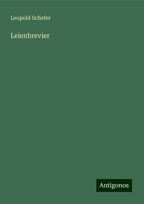 Leopold Schefer: Leienbrevier, Buch