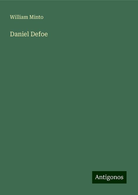 William Minto: Daniel Defoe, Buch