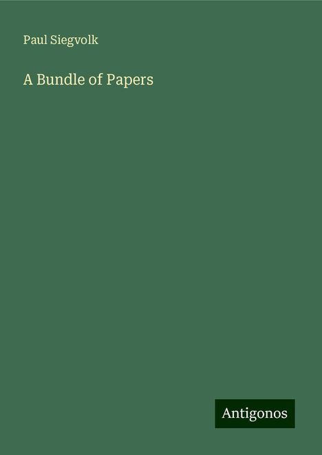 Paul Siegvolk: A Bundle of Papers, Buch