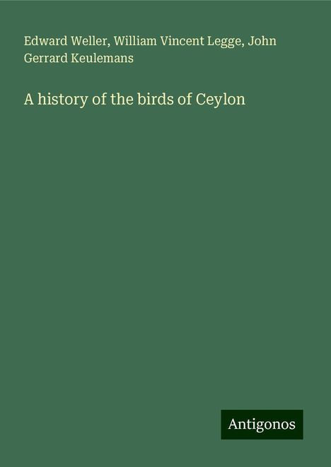 Edward Weller: A history of the birds of Ceylon, Buch