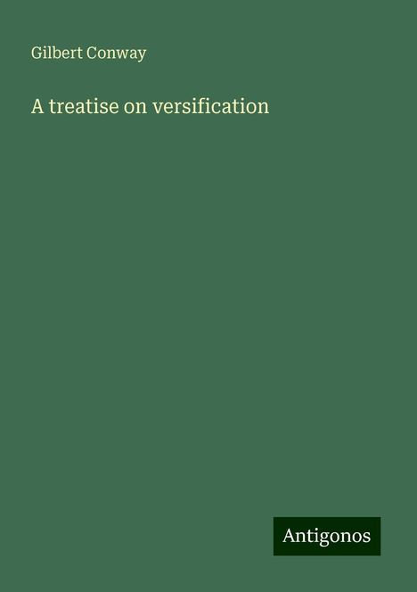 Gilbert Conway: A treatise on versification, Buch