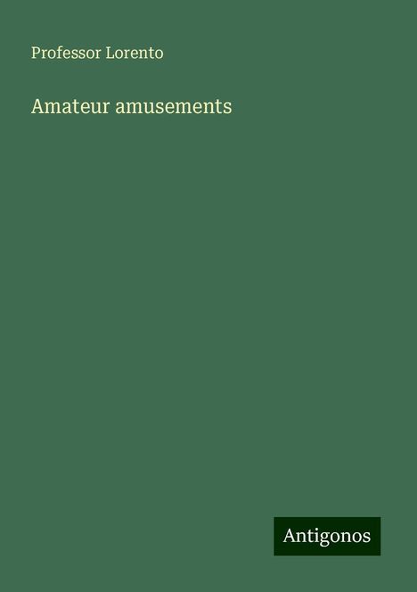 Lorento: Amateur amusements, Buch