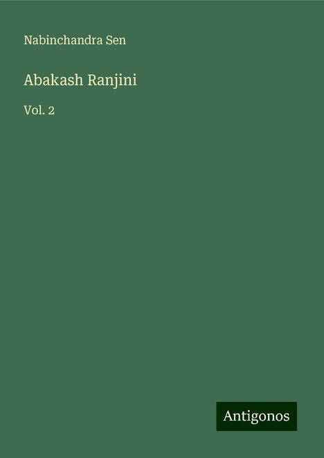 Nabinchandra Sen: Abakash Ranjini, Buch