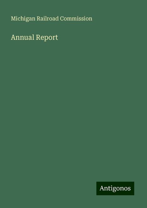 Michigan Railroad Commission: Annual Report, Buch