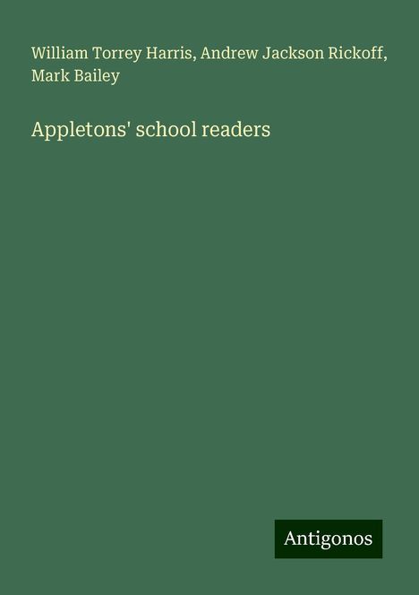 William Torrey Harris: Appletons' school readers, Buch