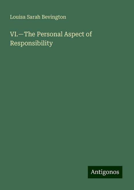 Louisa Sarah Bevington: VI.¿The Personal Aspect of Responsibility, Buch