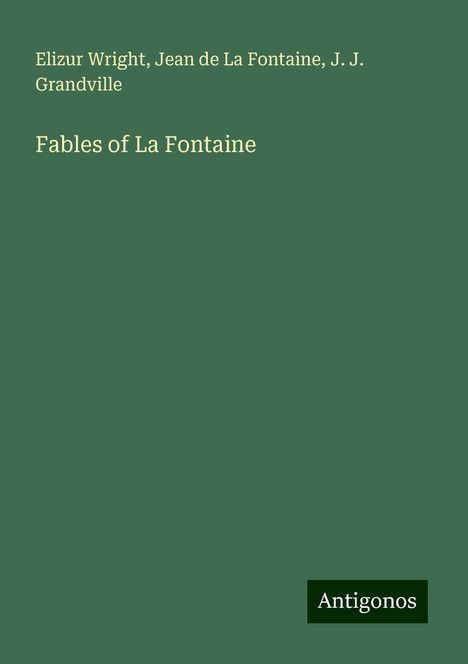 Elizur Wright: Fables of La Fontaine, Buch