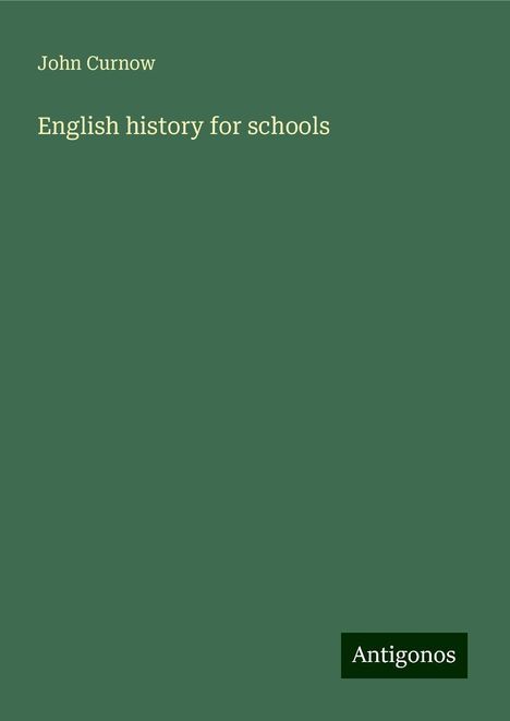 John Curnow: English history for schools, Buch