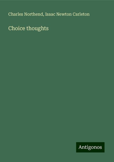 Charles Northend: Choice thoughts, Buch