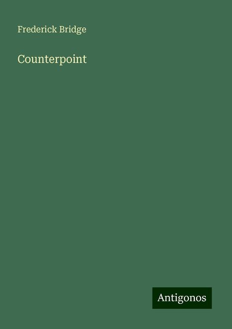 Frederick Bridge: Counterpoint, Buch