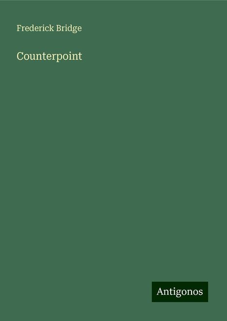 Frederick Bridge: Counterpoint, Buch