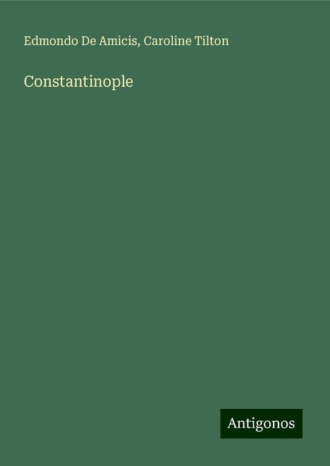 Edmondo de Amicis: Constantinople, Buch