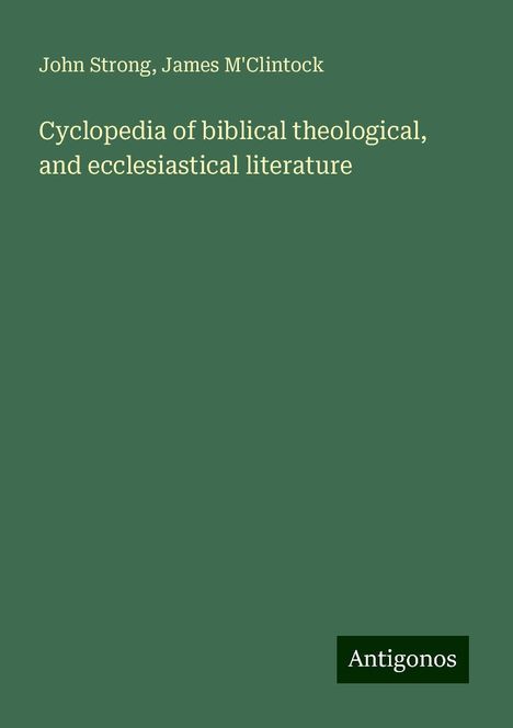 John Strong: Cyclopedia of biblical theological, and ecclesiastical literature, Buch