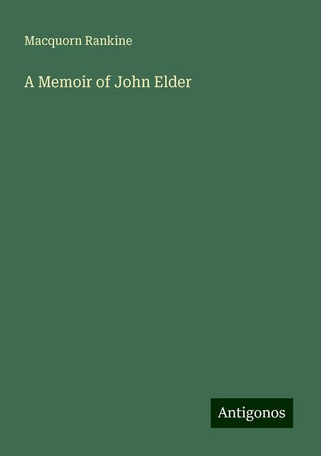 Macquorn Rankine: A Memoir of John Elder, Buch