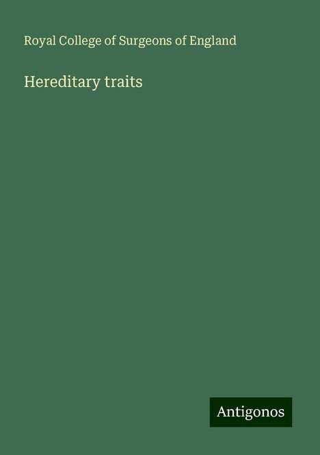 Royal College Of Surgeons Of England: Hereditary traits, Buch