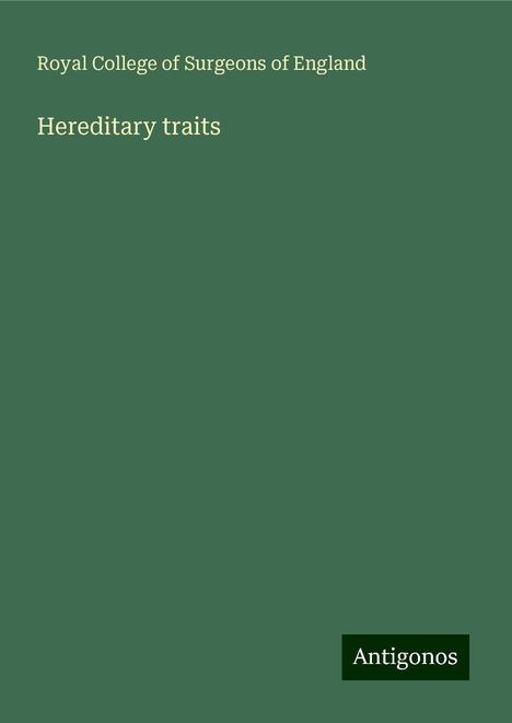 Royal College Of Surgeons Of England: Hereditary traits, Buch