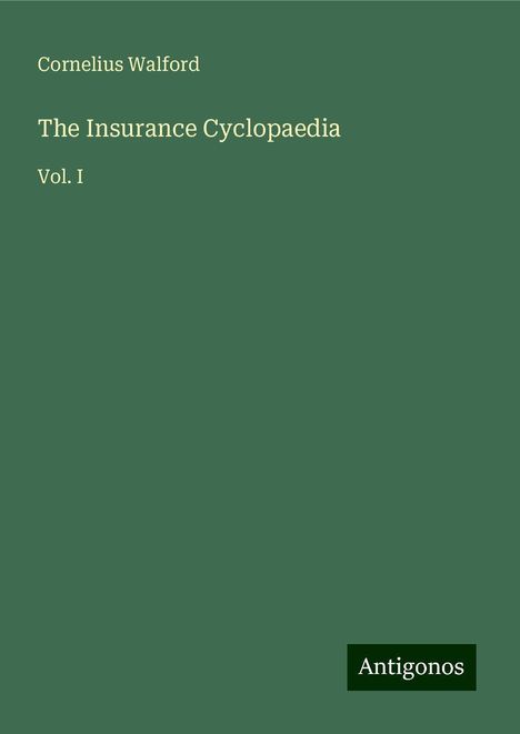 Cornelius Walford: The Insurance Cyclopaedia, Buch