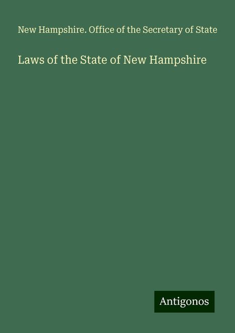 New Hampshire. Office of the Secretary of State: Laws of the State of New Hampshire, Buch